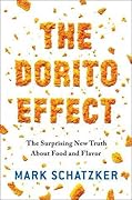 The Dorito Effect: The Surprising New Truth About Food and Flavor 
