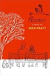 Trouble by Non Pratt