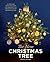The New Christmas Tree: 24 Dazzling Trees and Over 100 Handcrafted Projects for an Inspired Holiday