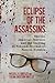 Eclipse of the Assassins: The CIA, Imperial Politics, and the Slaying of Mexican Journalist Manuel Buendía