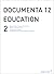 documenta 12 education 2: Between Critical Practice and Visitor Services Results of a Research Project