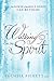 Walking In The Spirit: The ...