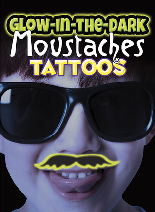 Glow-in-the-Dark Tattoos Moustaches (Dover Little Activity Books: People)