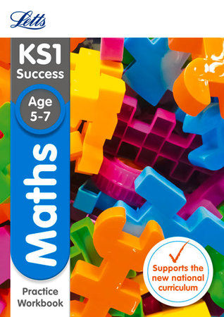Letts KS1 Revision Success - New 2014 Curriculum Edition ― KS1 Maths: Practice Workbook