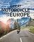 Great Motorcycle Tours of Europe