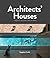 Architects' Houses: Twenty ...