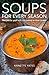 Soups for Every Season: Recipes for Your Hob, Microwave or Slow-Cooker