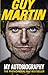 Guy Martin: My Autobiography