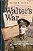 Walter's War by Walter E. Young