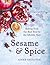 Sesame & Spice: Baking from the East End to the Middle East