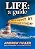 Life: a guide