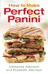 How to Make Perfect Panini: B Format How to Make Perfect Panini: B Format