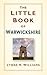 The Little Book of Warwickshire