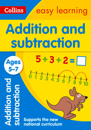 Collins Easy Learning Age 5-7 ― Addition and Subtraction Ages 5-7: New Edition (Paperback)