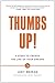 Thumbs Up!: Five Steps to C...