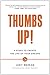 Thumbs Up! by Joey Reiman