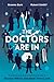 The Doctors Are In: The Ess...