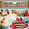 Sweets and Treats with Six Sisters' Stuff by Six Sisters' Stuff