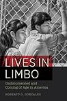 Lives in Limbo: U...