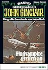 John Sinclair Gespensterkrimi - Folge 48: Flugvampire greifen an (German Edition)