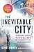 The Inevitable City: Hurricane Katrina, New Orleans, and 10 Principles of Crisis Leadership