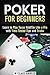 Poker for Beginners by Michael    Hansen