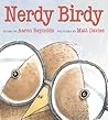 Nerdy Birdy by Aaron Reynolds