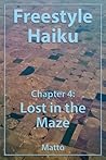 Freestyle Haiku and Spiritual Poetry - Chapter 4 by Mattō