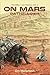 On Mars: Pathfinder (On Mars: The Mike Lane Stories Book 1)