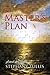The Master's Plan: A Novel About Purpose (9999 Miracle Circle) (Volume 1)