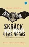 Skräck och Avsky i Las Vegas by Hunter S. Thompson