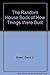 The Random House Book of How Things Were Built by David J. Brown
