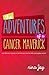 The Adventures of a Cancer Maverick