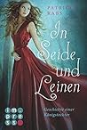 In Seide und Leinen. Geschichte einer Königstochter