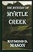 The Mystery Of Myrtle Creek