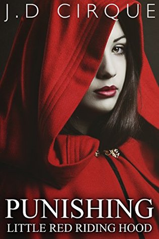 Punishing Little Red Riding Hood (Twisted Tales #9)