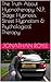 The Truth About Hypnotherapy, NLP, Stage Hypnosis, Street Hypnotism & Psychological Therapy