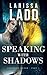 Speaking with Shadows (Oakshade Manor, #5)