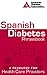 Spanish Diabetes Phrasebook: A Resource for Health Care Providers