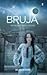 Bruja (Alpha Girl, #4)