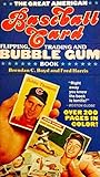 The Great American Baseball Card Flipping, Trading And Bubblegum Book The Great American Baseball Card Flipping, Trading And Bubblegum Book