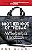 Brotherhood Of The Bag, A W...