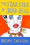 The Star Side of Bird Hill by Naomi Jackson