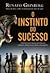 O Instinto do Sucesso