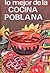 Lo mejor de la Cocina Poblana Mexicana (Spanish Edition)