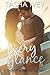 Every Glance (Every Life, #3)