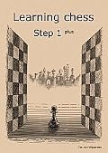 Learning Chess - Workbook Step 1 plus