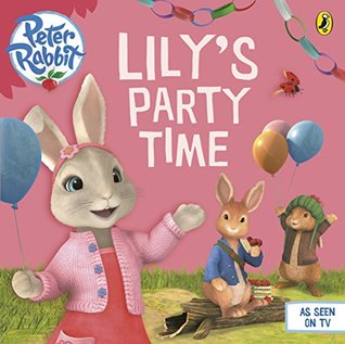Peter Rabbit Animation: Lily's Party Time (Kindle Edition)