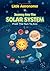 Little Astronomer: Journey Into The Solar System From The Sun To Eris