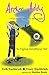 Archer Addy: I'm Trying Something New (Archer Addy, The True Life Adventures Book 1)